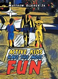 Produktbild: Active Kids Have the Most Fun