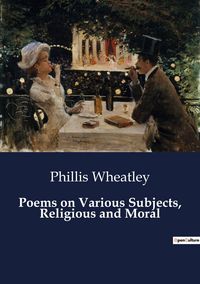 Produktbild: Poems on Various Subjects, Religious and Moral