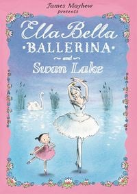 Produktbild: Ella Bella Ballerina and Swan Lake