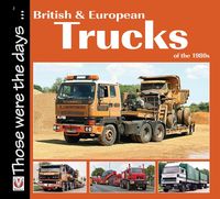 Produktbild: British and European Trucks of the 1980s