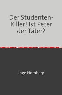 Produktbild: Der Studenten-Killer! Ist Peter der T&auml;ter?
