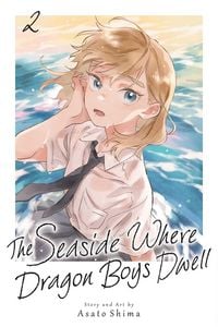 Produktbild: The Seaside Where Dragon Boys Dwell, Vol. 2