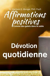 Produktbild: Affirmations positives -D&eacute;votion quotidienne