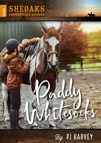 Produktbild: Paddy Whitesocks (Sheoaks Equestrian School, #1)