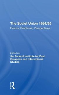 Produktbild: Seidenstecher, G: The Soviet Union 1984/85