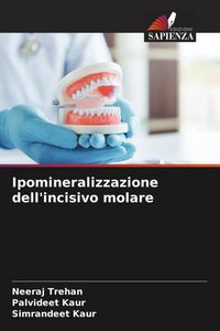 Produktbild: Ipomineralizzazione dell'incisivo molare