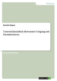 Produktbild: Unterrichtseinheit: Bewusster Umgang mit Fremdw&ouml;rtern
