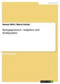 Produktbild: Ratingagenturen - Aufgaben und Kritikpunkte