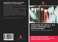 Produktbild: Hidr&oacute;xido de C&aacute;lcio e sua ampla utiliza&ccedil;&atilde;o em Estomatologia