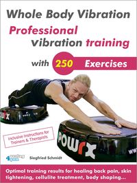 Produktbild: Whole Body Vibration. Professional vibration training with 250 Exercises.