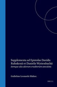 Produktbild: Supplementa AD Epistolas Davidis Ruhnkenii Et Danielis Wyttenbachii