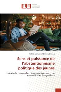 Produktbild: Sens et puissance de l'abstentionnisme politique des jeunes
