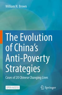 Produktbild: The Evolution of China&rsquo;s Anti-Poverty Strategies