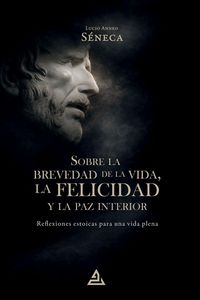 Produktbild: Sobre la brevedad de la vida, la felicidad y la paz interior