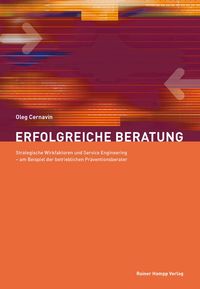 Produktbild: Erfolgreiche Beratung: Strategische Wirkfaktoren und Service Engineering