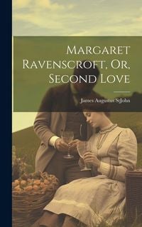 Produktbild: Margaret Ravenscroft, Or, Second Love