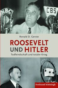 Bild vom Artikel Roosevelt und Hitler vom Autor Ronald D. Gerste