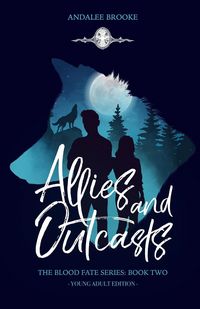 Produktbild: Allies and Outcasts (Young Adult Version) The Blood Fate Series