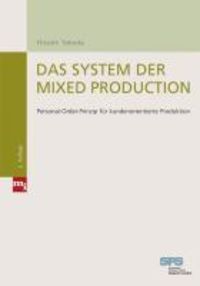Produktbild: Das System der Mixed Production
