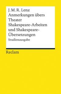 Bild vom Artikel Anmerkungen übers Theater / Shakespeare-Arbeiten und Shakespeare-Übersetzungen vom Autor Jakob Michael Reinhold Lenz