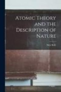 Produktbild: Atomic Theory and the Description of Nature