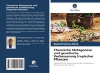 Produktbild: Chemische Mutagenese und genetische Verbesserung tropischer Pflanzen