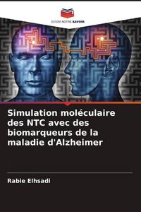 Produktbild: Simulation mol&eacute;culaire des NTC avec des biomarqueurs de la maladie d'Alzheimer