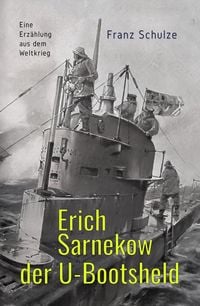 Produktbild: Erich Sarnekow der U-Bootsheld