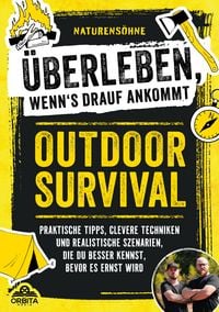Produktbild: Outdoor Survival &ndash; &Uuml;berleben, wenns drauf ankommt