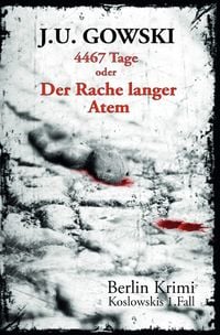 Produktbild: Berlin Krimi - die F&auml;lle des S.H. Koslowski / 4467 Tage oder Der Rache langer Atem