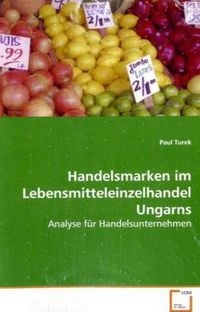 Produktbild: Turek, P: Handelsmarken im Lebensmitteleinzelhandel Ungarns