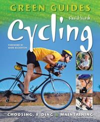 Produktbild: Cycling: Choosing, Riding & Maintaining