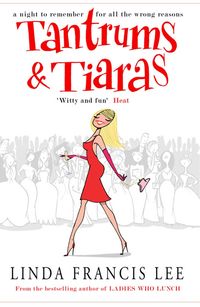 Produktbild: Lee, L: Tantrums & Tiaras. Linda Francis Lee