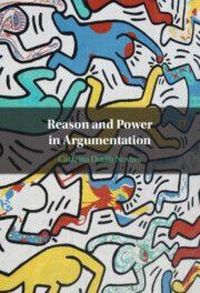 Produktbild: Reason and Power in Argumentation