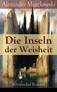 Produktbild: Die Inseln der Weisheit (Utopischer Roman)