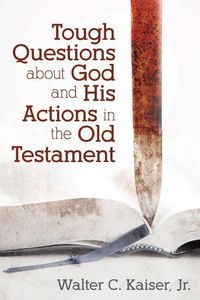 Produktbild: Tough Questions about God and His Actions in the Old Testament