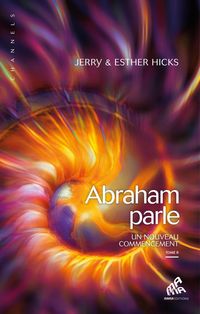Produktbild: Abraham parle : un nouveau commencement. Tome 2