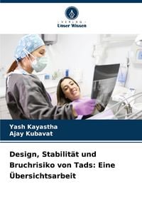 Produktbild: Design, Stabilit&auml;t und Bruchrisiko von Tads: Eine &Uuml;bersichtsarbeit