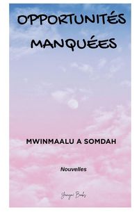 Produktbild: Opportunit&eacute;s Manqu&eacute;es