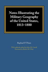 Produktbild: Notes Illustrating the Military Geography of the United States, 1813-1880