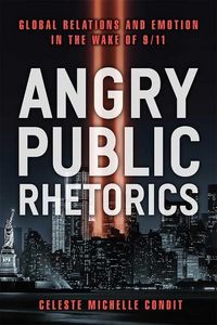 Produktbild: Condit, C: Angry Public Rhetorics