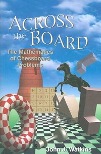 Produktbild: Across the Board: The Mathematics of Chessboard Problems