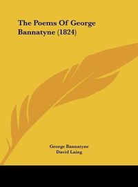 Produktbild: The Poems Of George Bannatyne (1824)