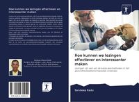 Produktbild: Hoe kunnen we lezingen effectiever en interessanter maken