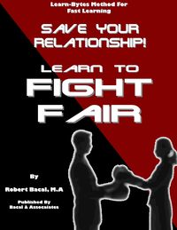 Produktbild: Save Your Relationship By Learning To Fight Fair (Learn-Bytes Series #1)