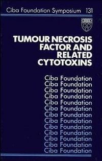 Produktbild: Tumour Necrosis Factor and Related Cytotoxins
