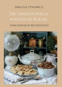 Produktbild: Die traditionelle polnische K&uuml;che