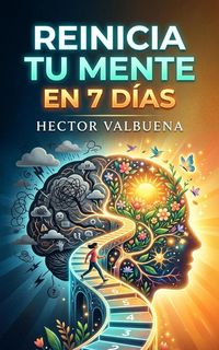 Produktbild: Reinicia Tu Mente en 7 D&iacute;as