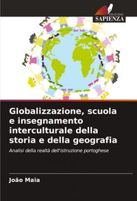 Produktbild: Globalizzazione, scuola e insegnamento interculturale della storia e della geografia
