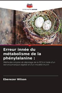 Produktbild: Erreur inn&eacute;e du m&eacute;tabolisme de la ph&eacute;nylalanine :
